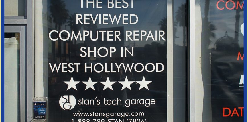 Stan's Tech Garage is the Best Reviewed Computer Repair Shop in West Hollywood